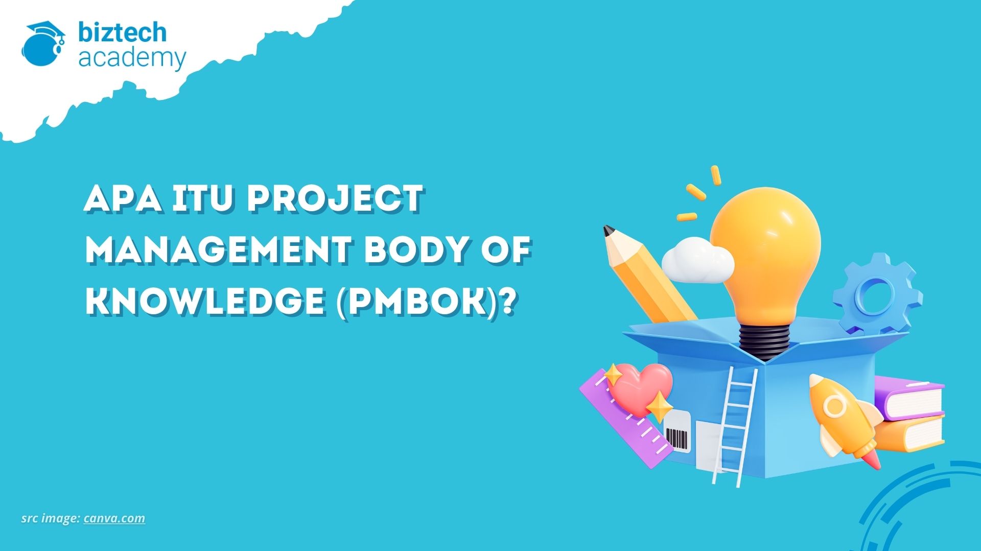 Apa Itu Project Management Body Of Knowledge PMBOK Biztech Academy