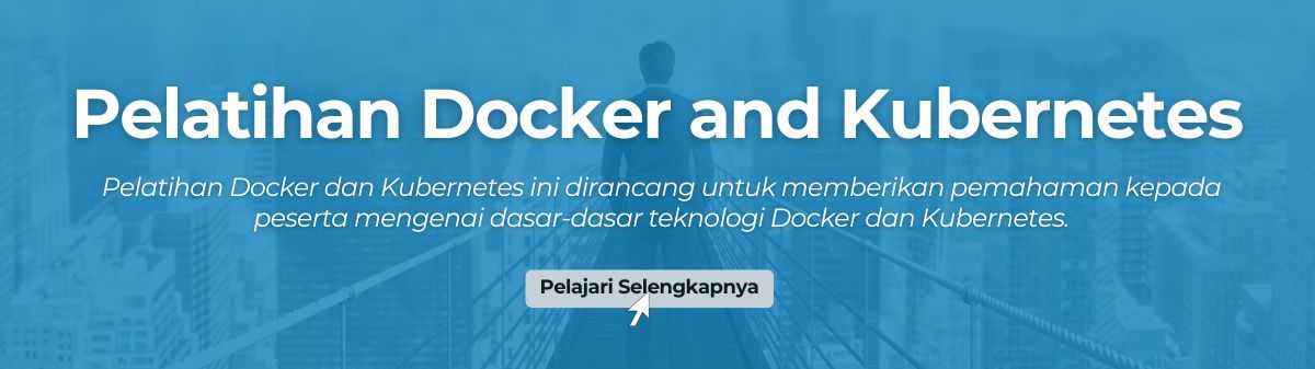PELATIHAN Docker and Kubernetes