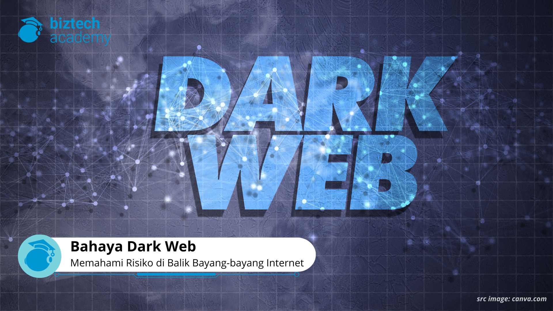 Bahaya Dark Web: Memahami Risiko di Balik Bayang-bayang Internet