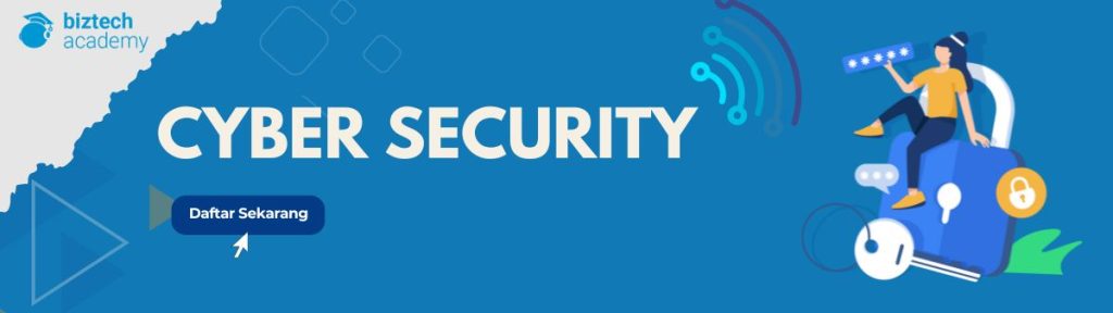 8 Poin Panduan untuk Berkarir di Bidang Cybersecurity - Biztech Academy