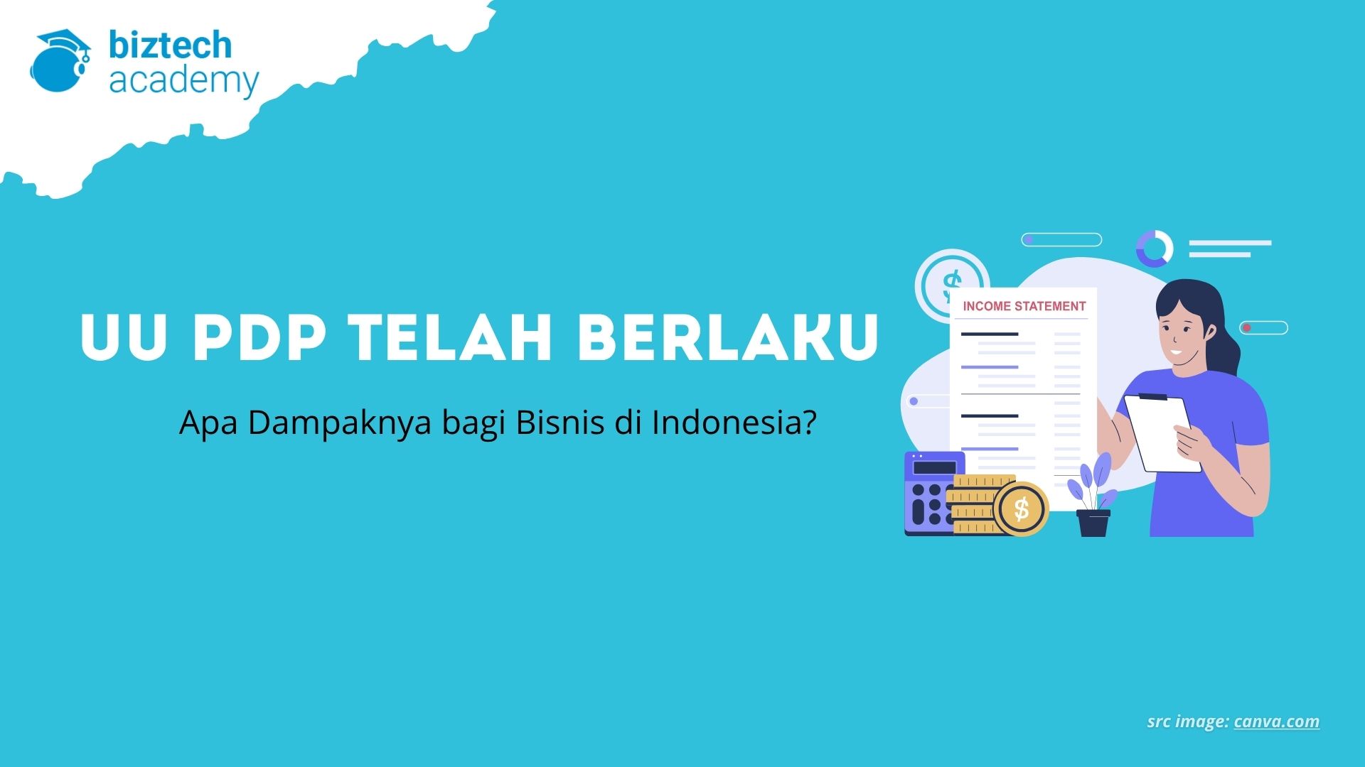 UU PDP Telah Berlaku: Apa Dampaknya bagi Bisnis di Indonesia?